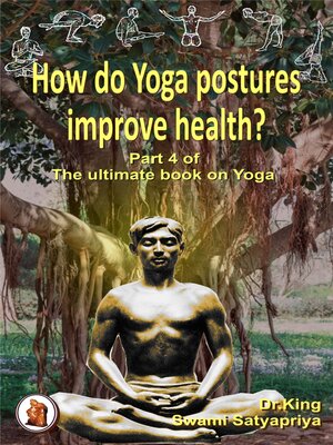 cover image of How Do Yoga Postures Improve Health?